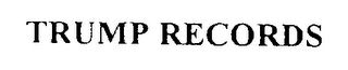 TRUMP RECORDS
