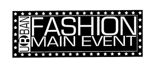 URBAN FASHION MAIN EVENT