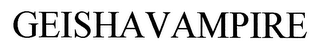 GEISHA VAMPIRE
