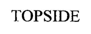 TOPSIDE