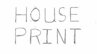 HOUSE PRINT