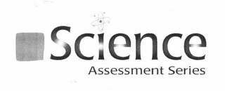 SCIENCE ASSESSMENT SERIES