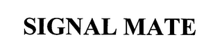 SIGNAL MATE