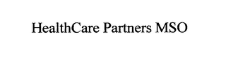 HEALTHCARE PARTNERS MSO