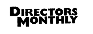 DIRECTORS MONTHLY