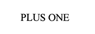 PLUS ONE