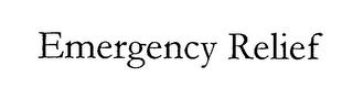 EMERGENCY RELIEF