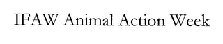 IFAW ANIMAL ACTION WEEK