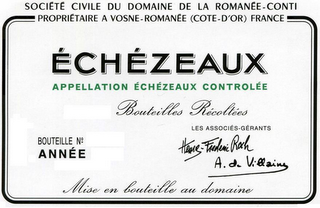 SOCIÉTÉ CIVILE DU DOMAINE DE LA ROMANÉE-CONTI PROPRIÉTAIRE A VOSNE-ROMANÉE (COTE-D'OR) FRANCE ÉCHÉZEAUX APPELLATION ÉCHÉZEAUX CONTROLÉE BOUTEILLES RÉCOLTÉES BOUTEILLE NO ANNÉE LES ASSOCIÉS-GÉRANTS HENRI-FREDERIC ROCH A. DE VILLAINE MISE EN BOUTEILLE AU DOMAINE