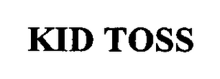 KID TOSS