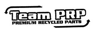 TEAM PRP PREMIUM RECYCLED PARTS