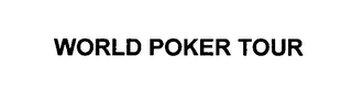 WORLD POKER TOUR