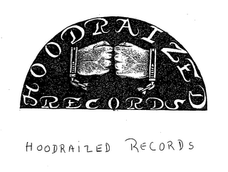 HOODRAIZED RECORDS HOODRAIZED RECORDS