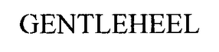 GENTLEHEEL