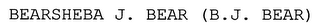 BEARSHEBA J. BEAR (B.J. BEAR)