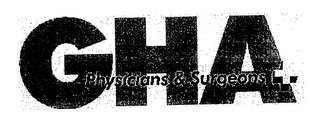 GHA PHYSICIANS & SURGEONS