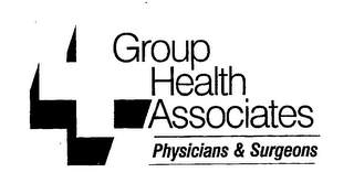 GROUP HEALTH ASSOCIATES PHYSICIANS & SURGEONS