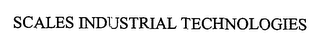SCALES INDUSTRIAL TECHNOLOGIES