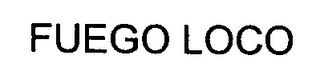 FUEGO LOCO