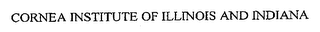 CORNEA INSTITUTE OF ILLINOIS AND INDIANA