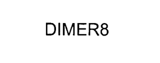 DIMER8