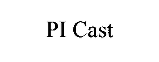 PI CAST