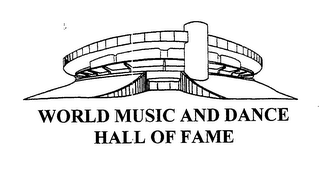 WORLD MUSIC AND DANCE HALL OF FAME