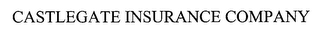 CASTLEGATE INSURANCE COMPANY