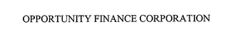 OPPORTUNITY FINANCE CORPORATION