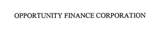 OPPORTUNITY FINANCE CORPORATION