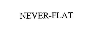 NEVER-FLAT