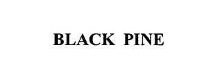 BLACK PINE