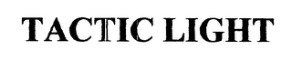 TACTIC LIGHT