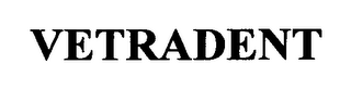 VETRADENT