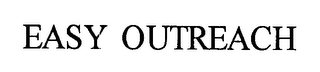 EASY OUTREACH