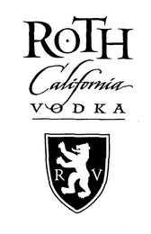 ROTH CALIFORNIA VODKA R V