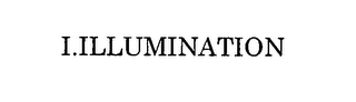 I.ILLUMINATION