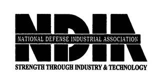 NDIA NATIONAL DEFENSE INDUSTRIAL ASSOCIATION STRENGTH THROUGH INDUSTRY & TECHNOLOGY