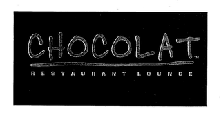 CHOCOLAT RESTAURANT LOUNGE