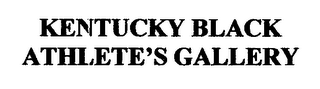 KENTUCKY BLACK ATHLETE'S GALLERY