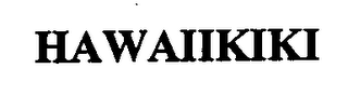 HAWAIIKIKI