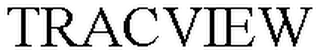 TRACVIEW