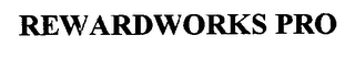 REWARDWORKS PRO