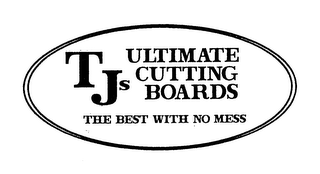 TJS ULTIMATE CUTTING BOARDS THE BEST WITH NO MESS