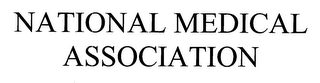 NATIONAL MEDICAL ASSOCIATION