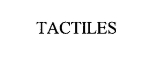 TACTILES