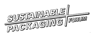 SUSTAINABLE PACKAGING FORUM