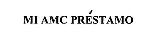 MI AMC PRÉSTAMO