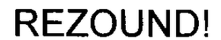REZOUND!