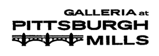 GALLERIA AT PITTSBURGH MILLS